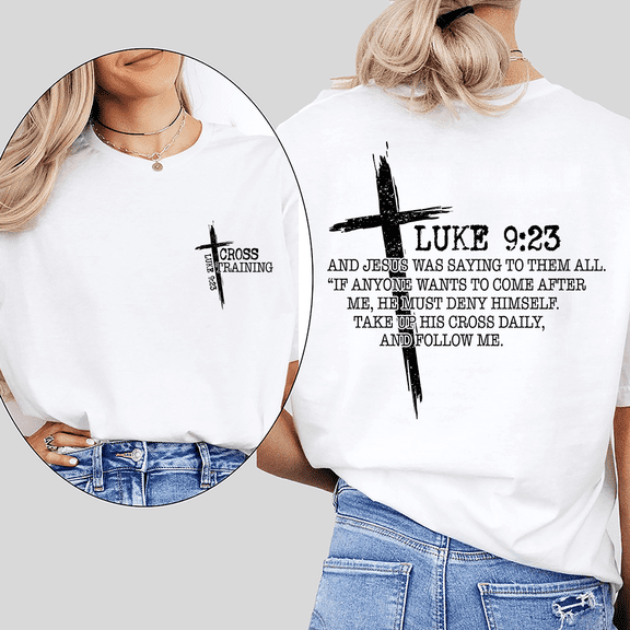 Luke 9:23 Bible Verse Print Tshirts for Women & Men Take Up His Cross Daily Graphic Tees Christian Short Sleeve Shirts Casual Tops for Daily Outfits White,2XL
