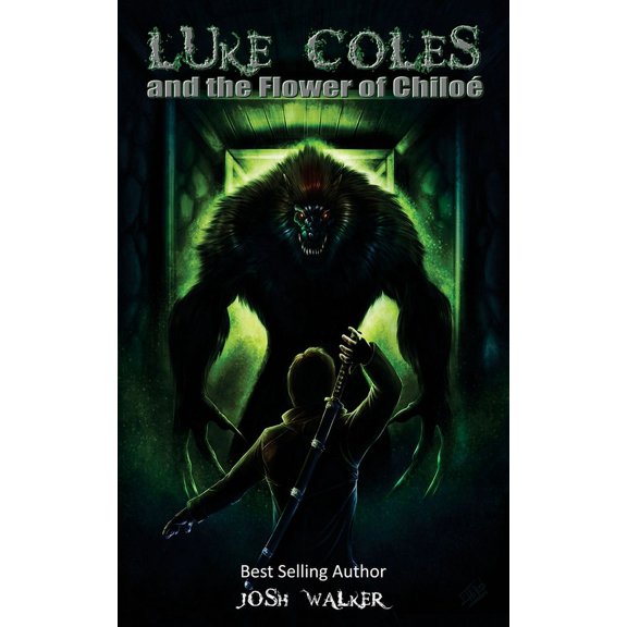 Luke Coles: Luke Coles and the Flower of Chiloe: Amazon Exclusive Holiday 2017 Edition (Paperback)