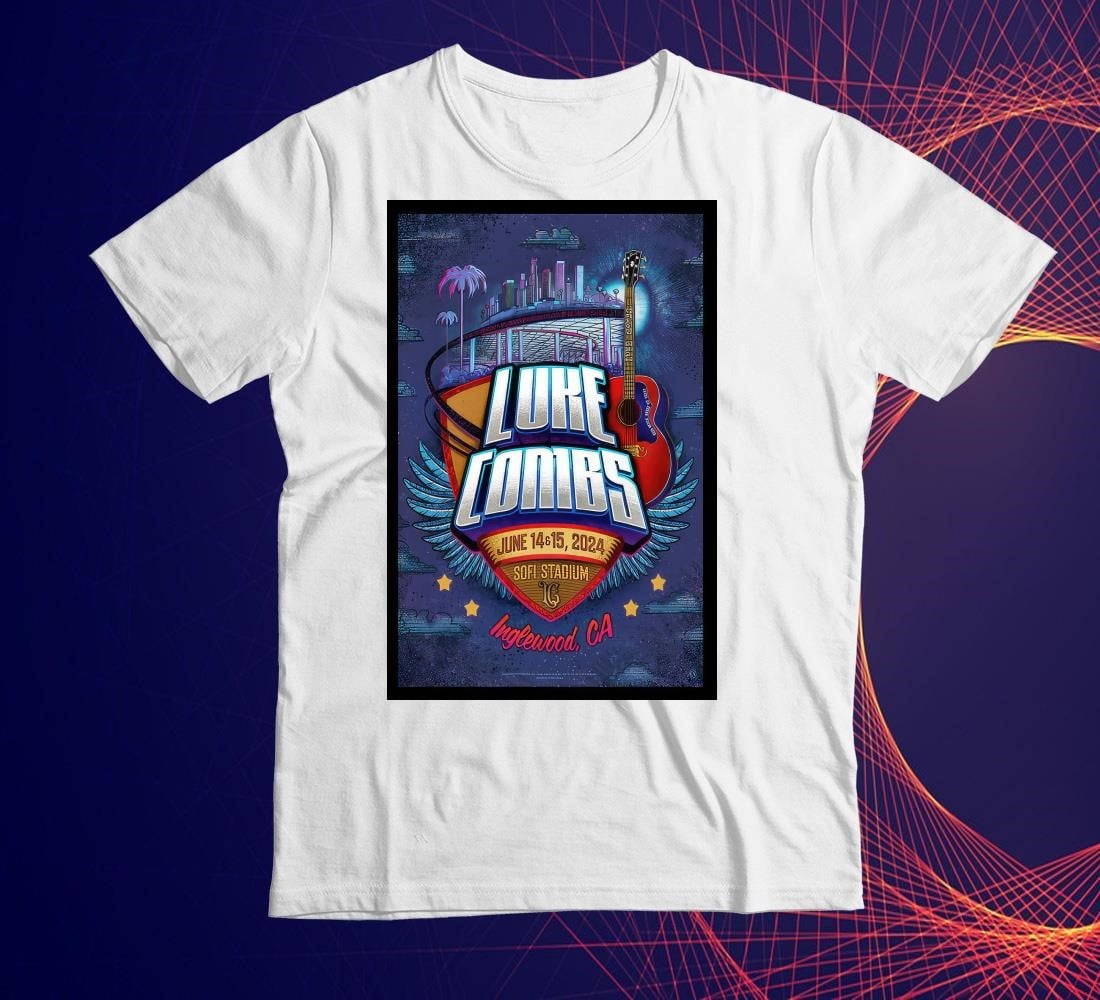 Luke Combs Jun 1415 2024 Sofi Stadium In Inglewood Ca Poster Shirt