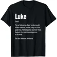 thumbnail image 1 of Luke Definition Funny First Name Humor Nickname Playful Quote Unisex T-Shirt, up to size 5XL, 1 of 2
