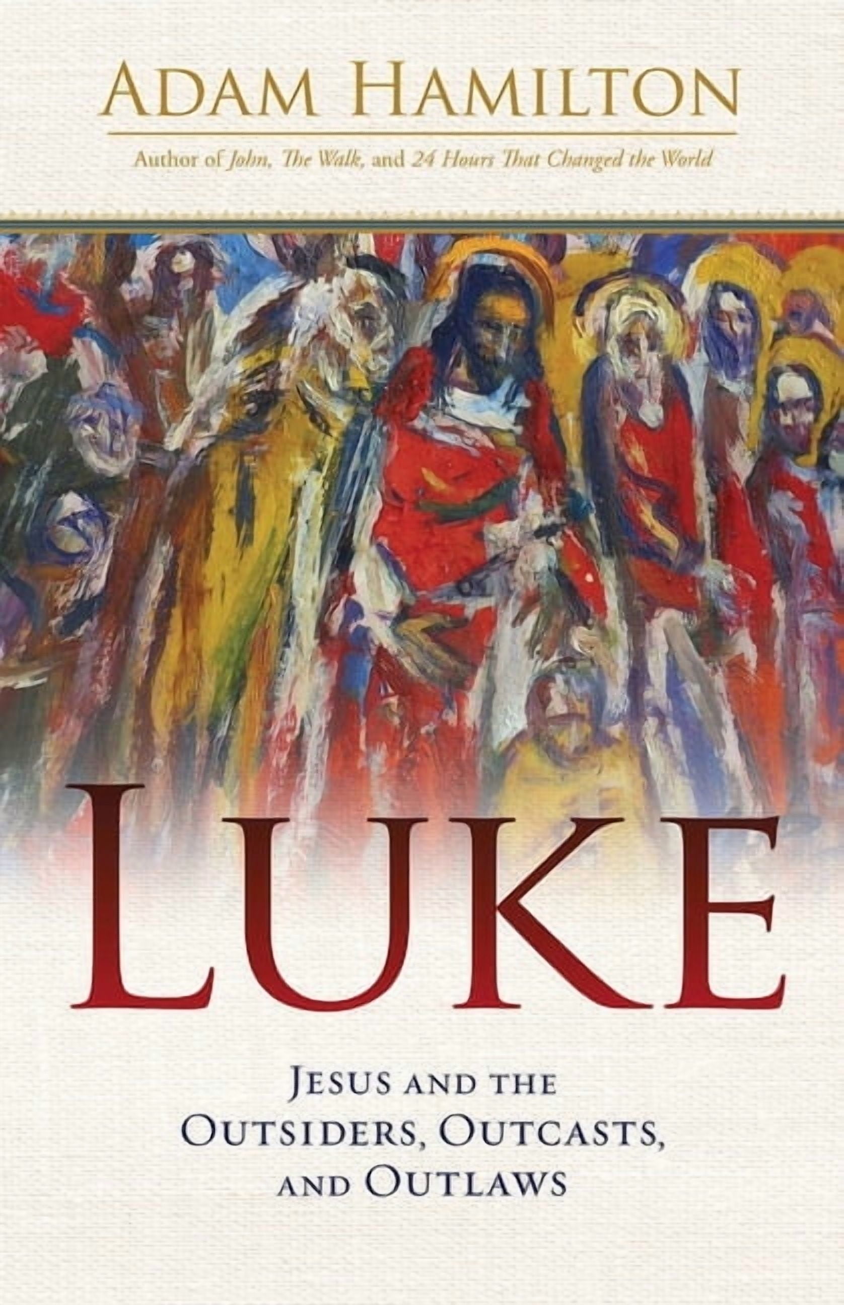 Luke: Jesus and the Outsiders, Outcasts, and Outlaws, (Paperback) -  Walmart.com, image size:1676x2592