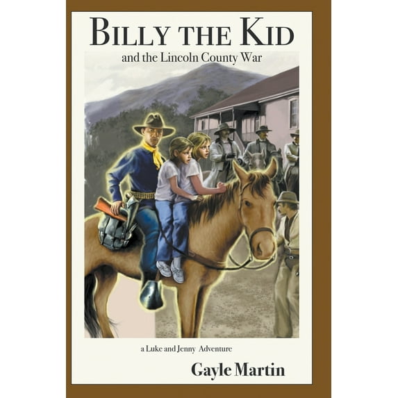 Luke and Jenny Adventures Billy the Kid and the Lincoln County War, (Paperback)
