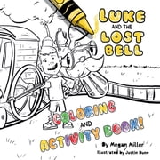 Luke and the Lost Bell Coloring and Activity Book, Paperback