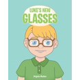 thumbnail image 1 of Luke's New Glasses, (Paperback), 1 of 1