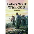 thumbnail image 1 of Luke's Walk with God: "Book One", (Paperback), 1 of 1