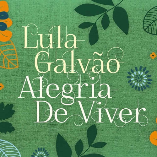 Lula Galvao - Alegria de Viver - Music & Performance - CD