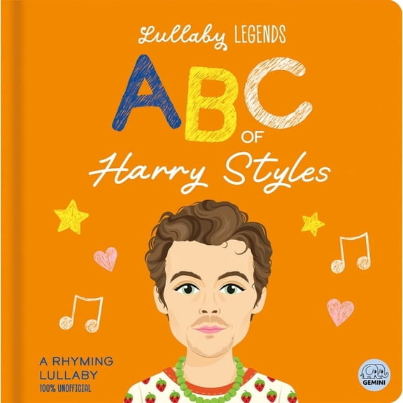 Lullaby Legends Lullaby Legends: ABC of Harry Styles: A Rhyming Biography, (Board Book)