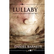 Nightmareland Chronicles Lullaby Nightmareland Volume Two, Book 2, Paperback