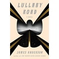 thumbnail image 1 of Pre-Owned Lullaby Road (Hardcover) 1101906545 9781101906545, 1 of 1