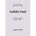 thumbnail image 1 of Lullaby-land (Paperback), 1 of 1