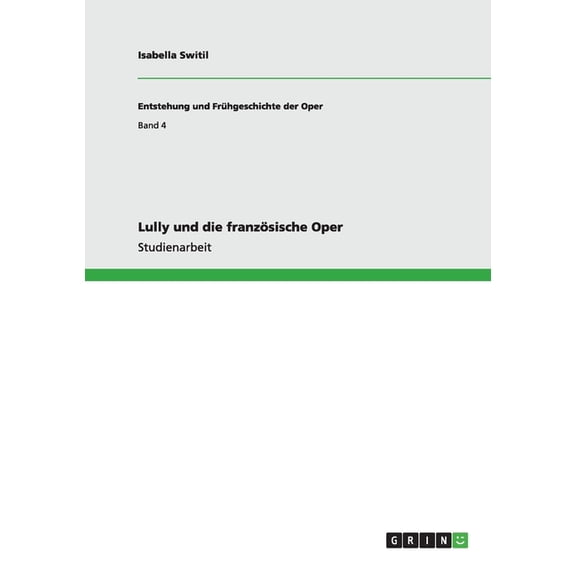 Lully und die franzsische Oper (Paperback)