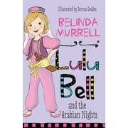 Lulu Bell: Lulu Bell and the Arabian Nights (Paperback)