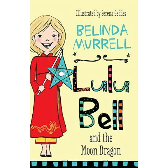 Lulu Bell: Lulu Bell and the Moon Dragon (Series #4) (Paperback)