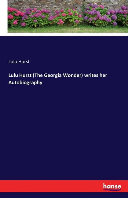 Lulu Hurst (The Georgia Wonder) writes her Autobiography, (Paperback ...