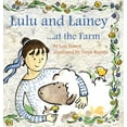 Lulu and Lainey Lulu and Lainey at the Farm (Hardcover)