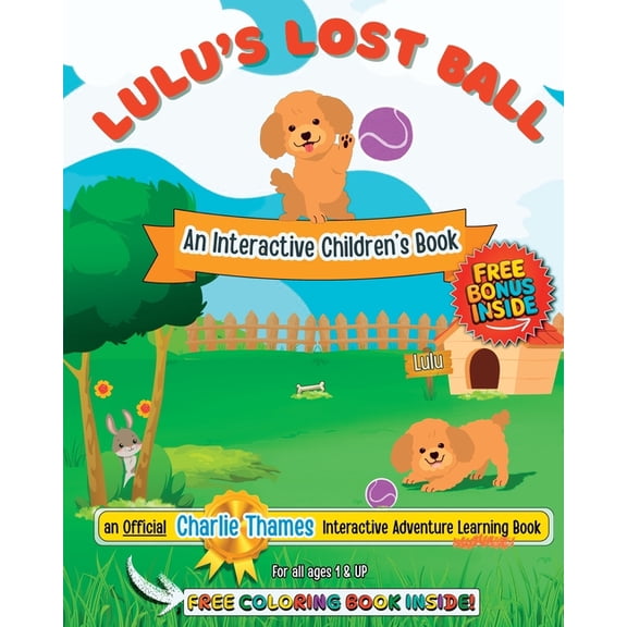 Lulu's Adventures Lulu's Lost Ball: A Fun-Filled INTERACTIVE Play-&-Learn Adventure! + Bonus Coloring Book Inside!, (Paperback)