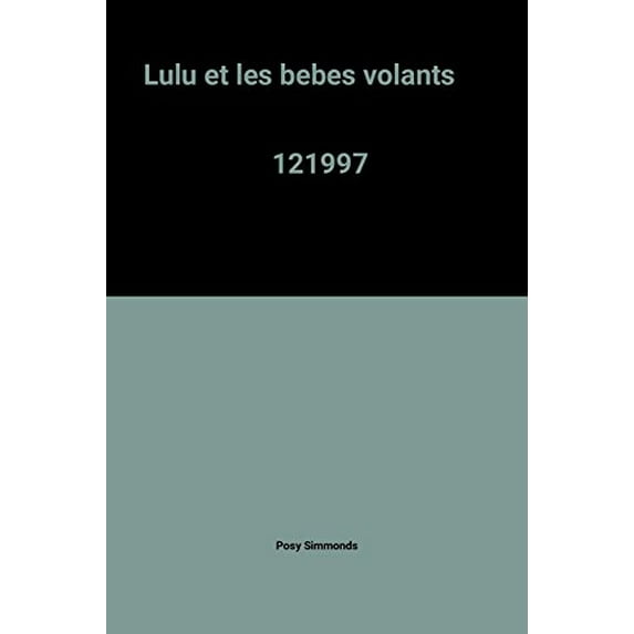 Pre-Owned Lulu et les bebes volants 121997 Paperback