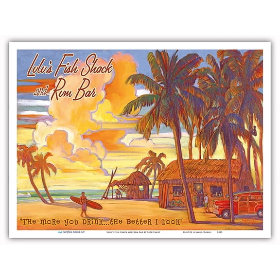 Lulu's Fish Shack and Rum Bar - “The More You Drink...The Better I Look” - Vintage Hawaiian Travel Poster by Rick Sharp - Master Art Print (Unframed) 9in x 12in