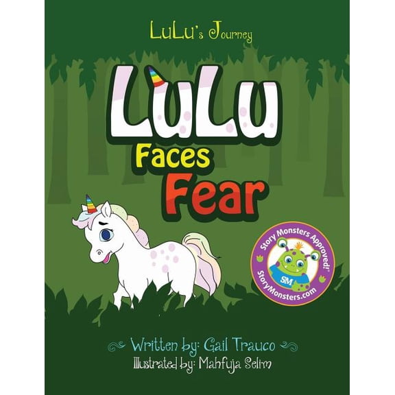 LuLu Faces Fear LuLus Journey Paperback 1547006838 9781547006830 Gail Trauco, Mahfuja Selim