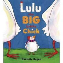 Pre-Owned Lulu the Big Little Chick (Hardcover) 1599903431 9781599903439