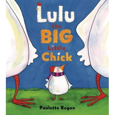 Pre-Owned Lulu the Big Little Chick (Hardcover) 1599903431 9781599903439