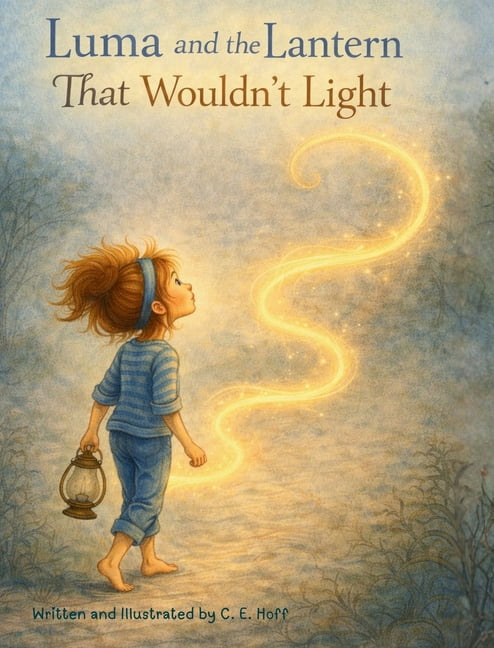 Luma and the Lantern That Wouldn't Light, (Hardcover)