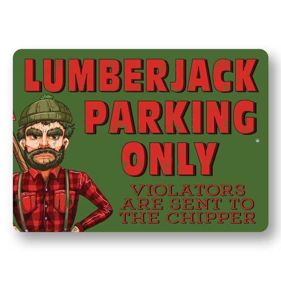Lumberjack Parking Funny Aluminum Metal Decor Sign - 4x18 inches