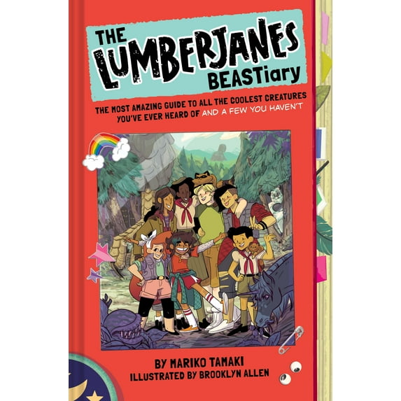 Lumberjanes: The Lumberjanes BEASTiary : The Most Amazing Guide to All the Coolest Creatures You've Ever Heard Of and a Few You Haven’t (Hardcover)