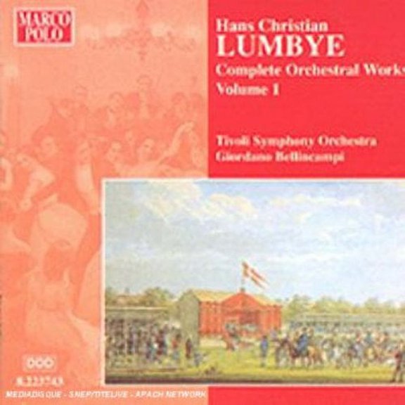 Lumbye / Bellincampi / Tivoli Symphony Orchestra - Orchestral Works-Vol. 1 - Music & Performance - CD