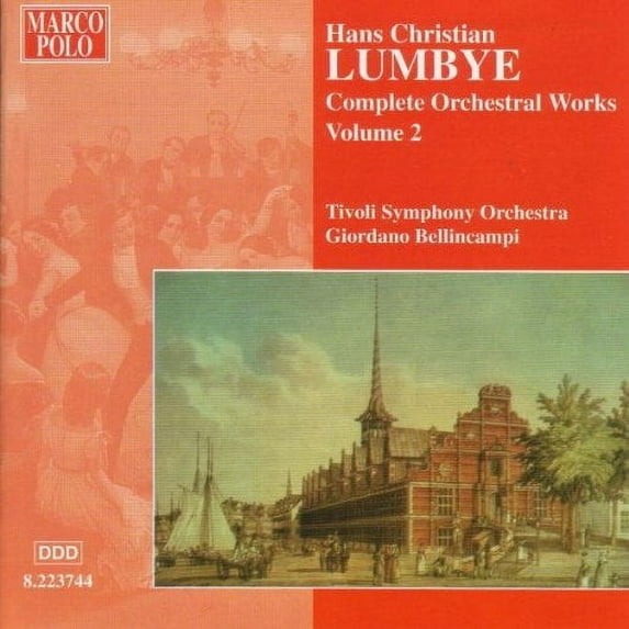 Lumbye / Tivoli Symphony Orchestra / Bellincampi - Orchestral Works-Vol. 2 - Music & Performance - CD
