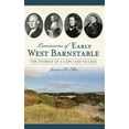 thumbnail image 1 of Luminaries of Early West Barnstable: The Stories of a Cape Cod Village (Hardcover), 1 of 1