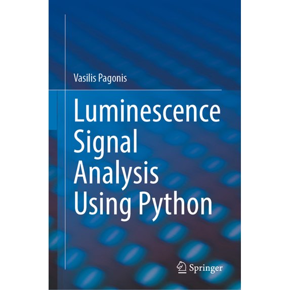 Luminescence Signal Analysis Using Python, (Hardcover)