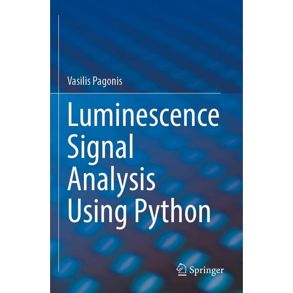 Luminescence Signal Analysis Using Python, (Paperback)