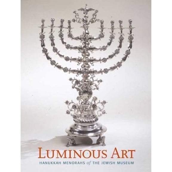 Pre-Owned Luminous Art: Hanukkah Menorahs of The Jewish Museum (The Jewish Museum New York CoPublication series (YUP)) Paperback