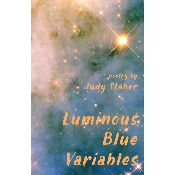 Luminous Blue Variables, (Paperback)