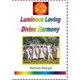 thumbnail image 1 of Luminous Loving Divine Harmony, (Paperback), 1 of 1