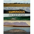 thumbnail image 1 of Luminous Modernism: Scandinavian Art Comes to America, : A Centennial Retrospective 1912-2012 (Paperback), 1 of 1