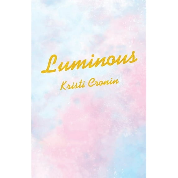 Luminous (Paperback)