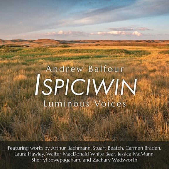 Luminous Voices - Ispiciwin - Music & Performance - CD