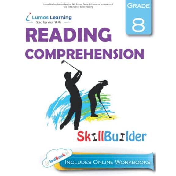 Pre-Owned Lumos Reading Comprehension Skill Builder, Grade 8 - Literature, Informational Text and Evidence-based Reading: Plus Online Activities, Videos and Apps: Volume 1 (Lumos Language Paperback