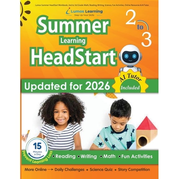 Lumos Summer HeadStart Workbook, 2nd to 3rd Grade: Math, Reading, Writing, Science, Fun Activities, Online Resources & A, (Paperback)