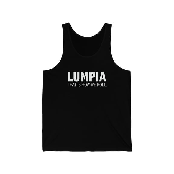 Lumpia That is How we Roll Filipino Pride Unisex Tank Top, XS-2XL