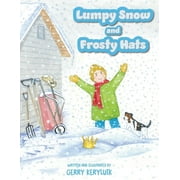 Lumpy Snow and Frosty Hats, Paperback