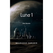 Luna 1 Luna 1, Book 1, Paperback