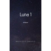 Luna 1 Luna 1 Series #1 Paperback
