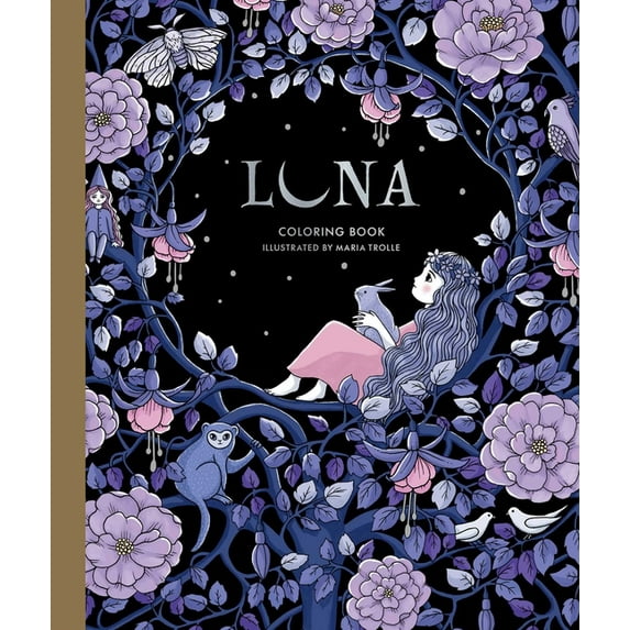 Maria Trolle Luna Coloring Book: Hardcover Adult Coloring Book Featuring Thick, High-Quality Paper, (Hardcover)