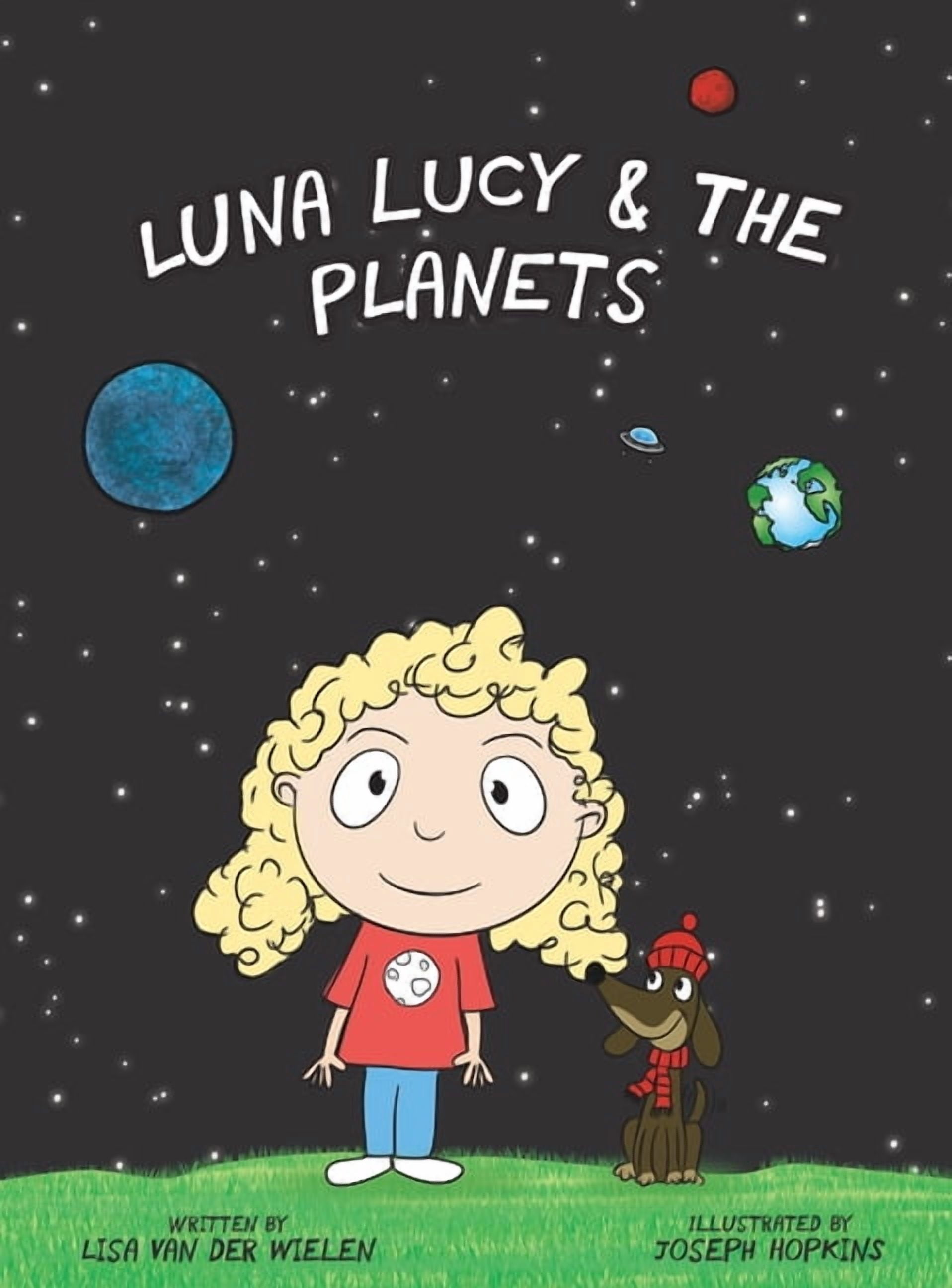 Luna Lucy Luna Lucy and the Planets, Book 2, (Hardcover) - Walmart.com