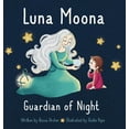 thumbnail image 1 of Luna Moona Guardian of Night, (Hardcover), 1 of 1