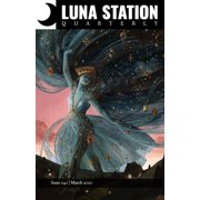 Luna Station Quarterly Luna Station Quarterly Issue 041 Paperback