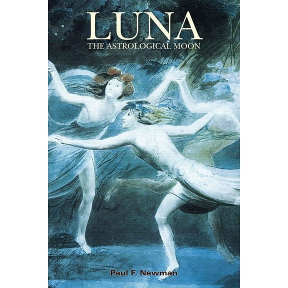 Luna: The Astrological Moon, (Paperback)